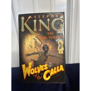 The Dark Tower Ser.: Wolves of the Calla by Stephen King (2003, Hardcover)